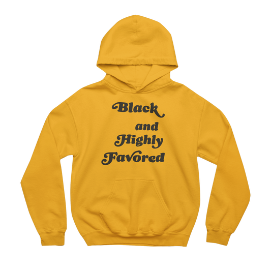 Black & Highly Favored premium gold hoodie