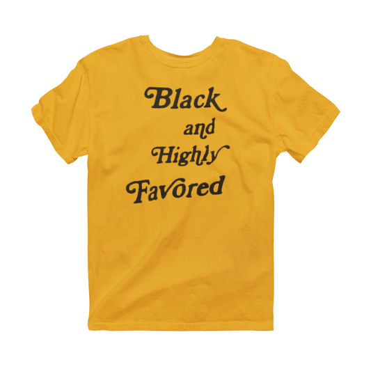 Black & Highly Favored premium gold T-shirt