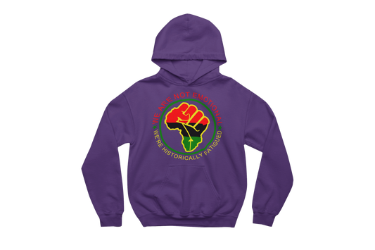 Purple hooded sweatshirt with a front pocket, featuring a circular design with a raised fist symbol in Pan-African colors (red, black, green). The fist is surrounded by a green circle, and the text 'WE ARE NOT EMOTIONAL WE'RE HISTORICALLY FATIGUED' is written around it in red, yellow, and green.
