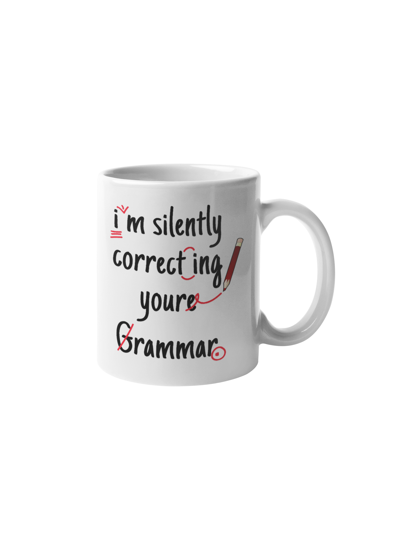 Silently Correcting Your Grammar Mug by Phat & Nerdy