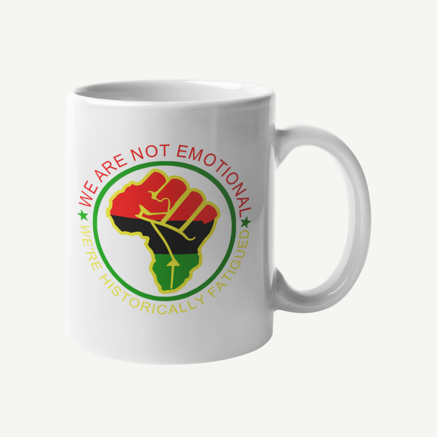 We Are Not Emotional 15 oz ceramic mug with raised fist design
