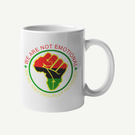 We Are Not Emotional 15 oz ceramic mug with raised fist design