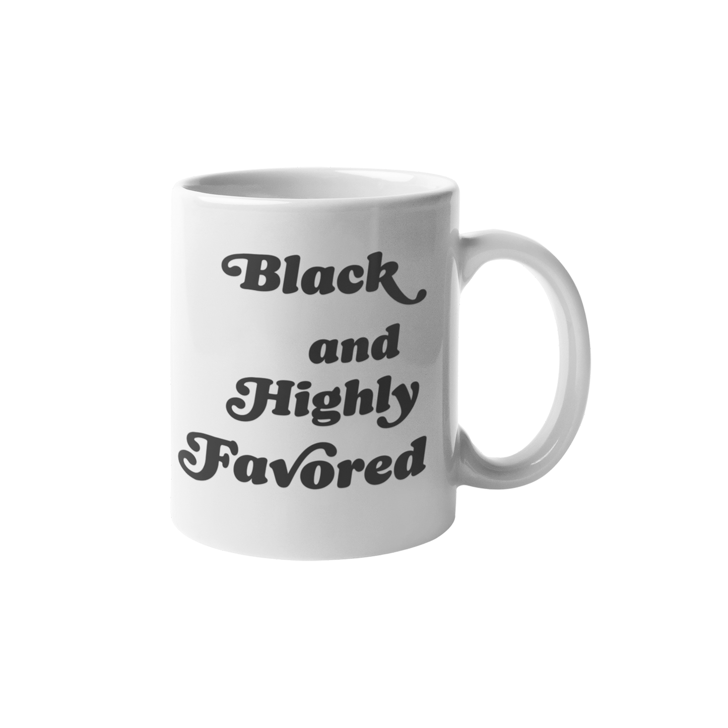 Black & Highly Favored 15 oz ceramic mug