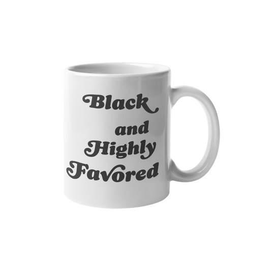 Black & Highly Favored 15 oz ceramic mug