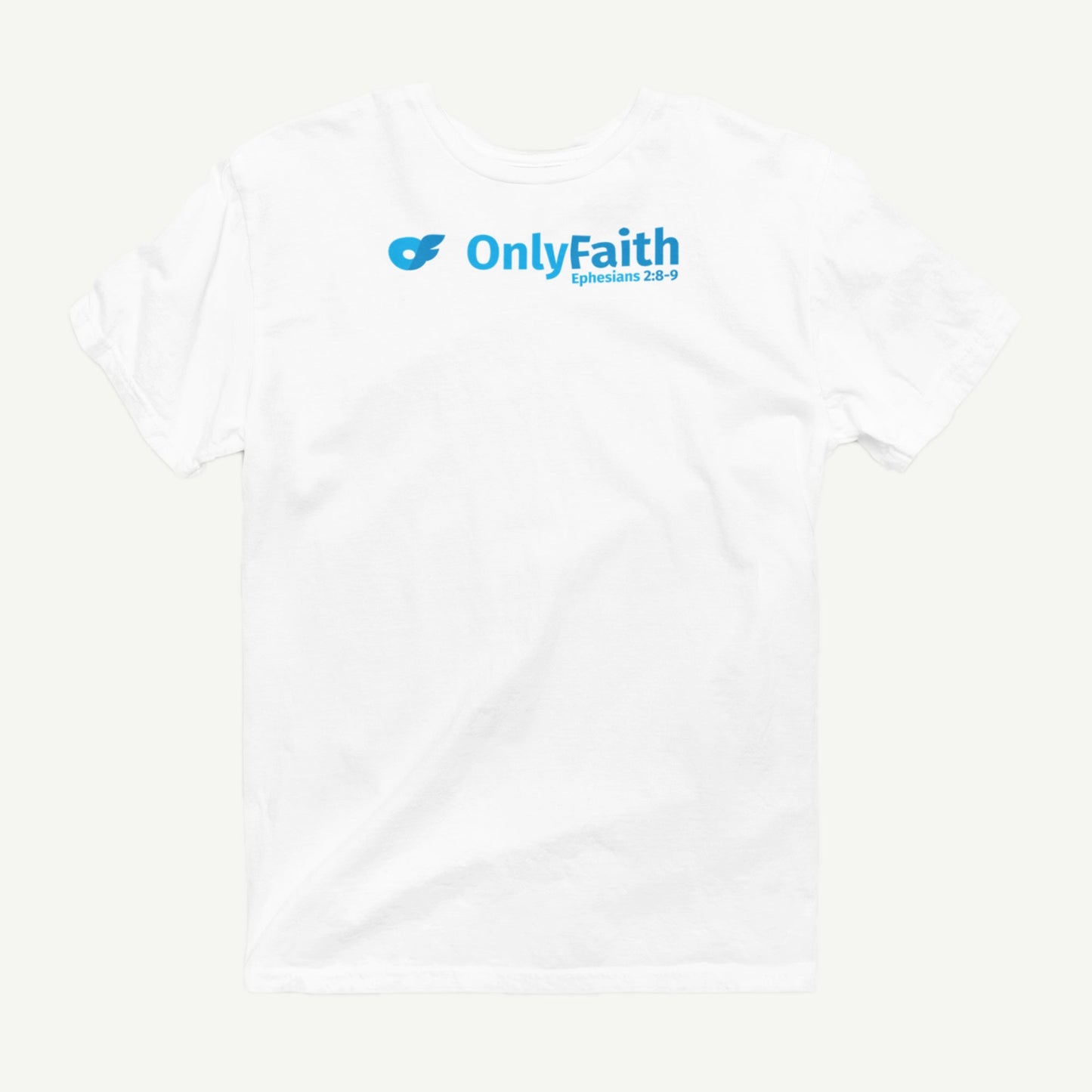Only Faith white T-shirt front view with blue Ephesians 2:8-9 design
