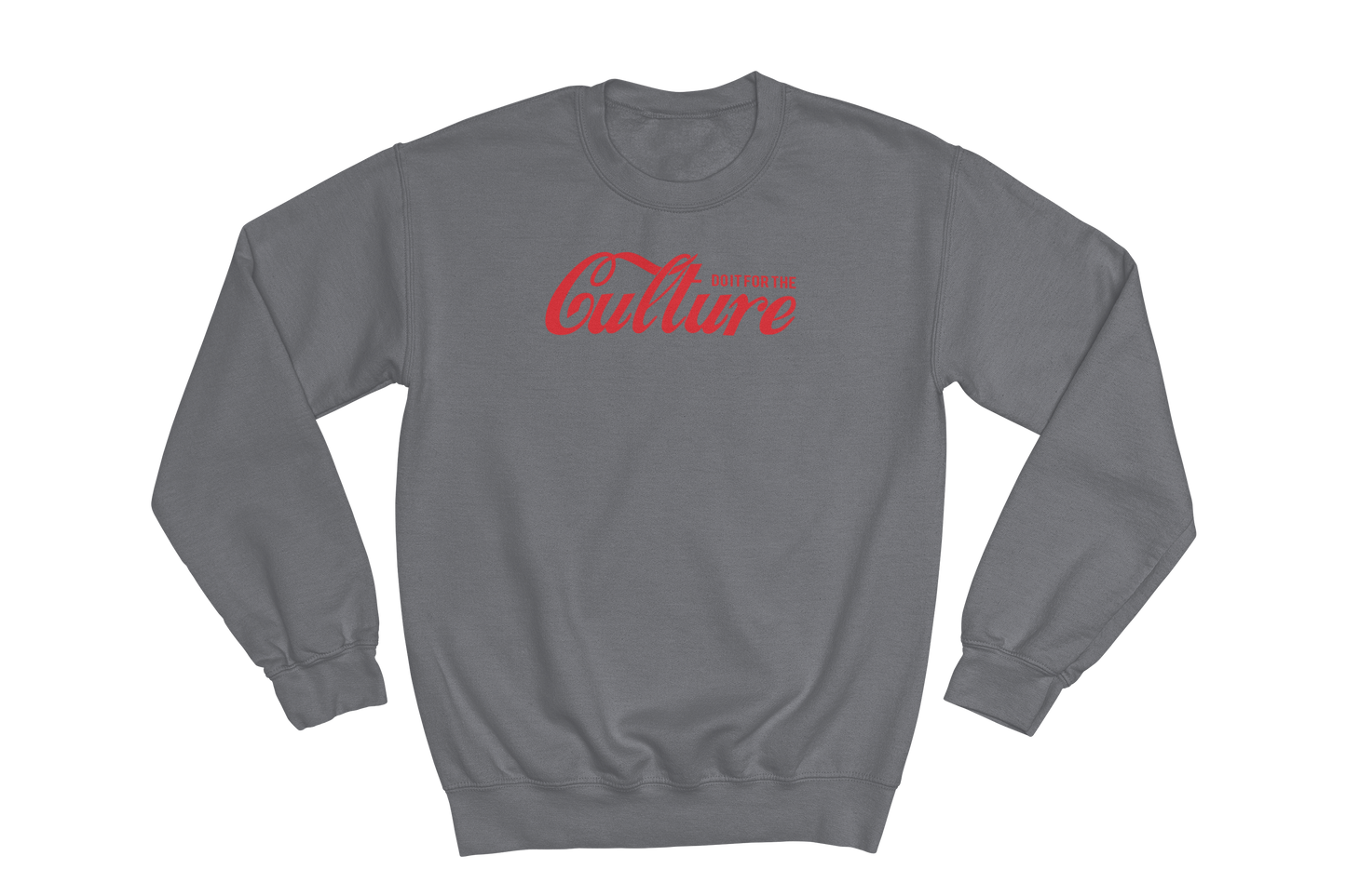 Charcoal gray crewneck sweatshirt with 'DO IT FOR THE Culture' printed in red. 'DO IT FOR THE' is small and above 'Culture,' which is in a large, stylized script font reminiscent of the Coca-Cola logo.