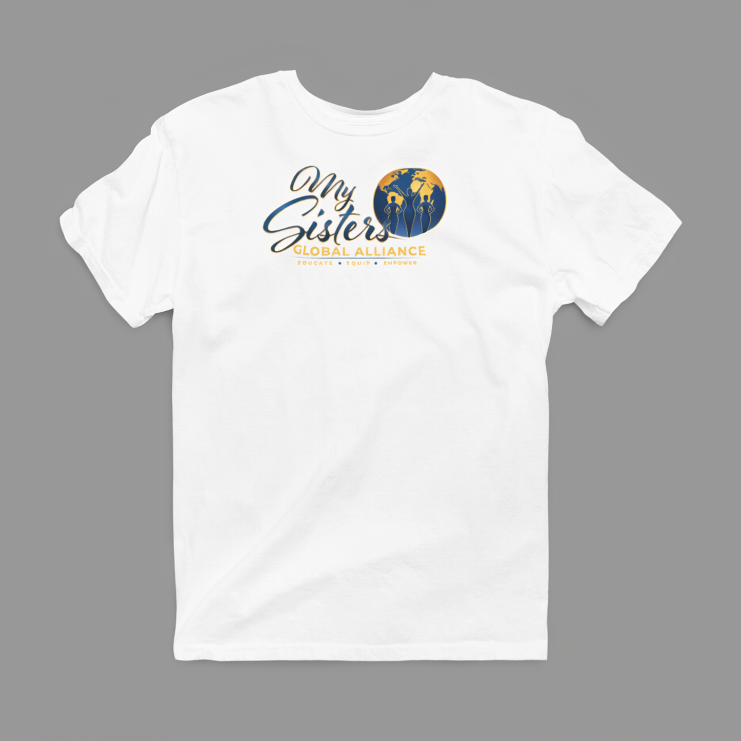 My Sisters Global Alliance gold logo premium tee in white on neutral gray background