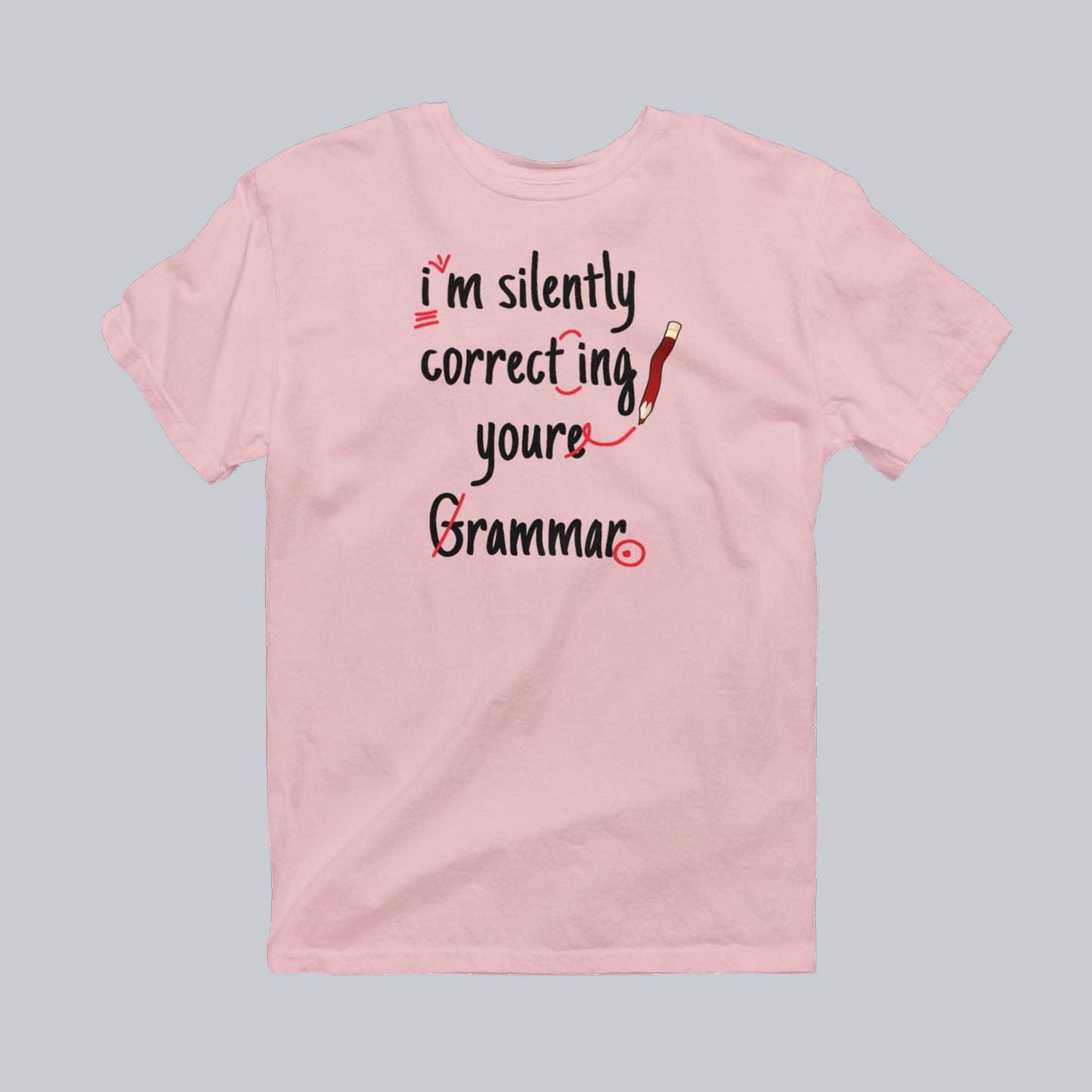 I'm Silently Correcting Your Grammar Premium Graphic Tee in light pink by Phat & Nerdy