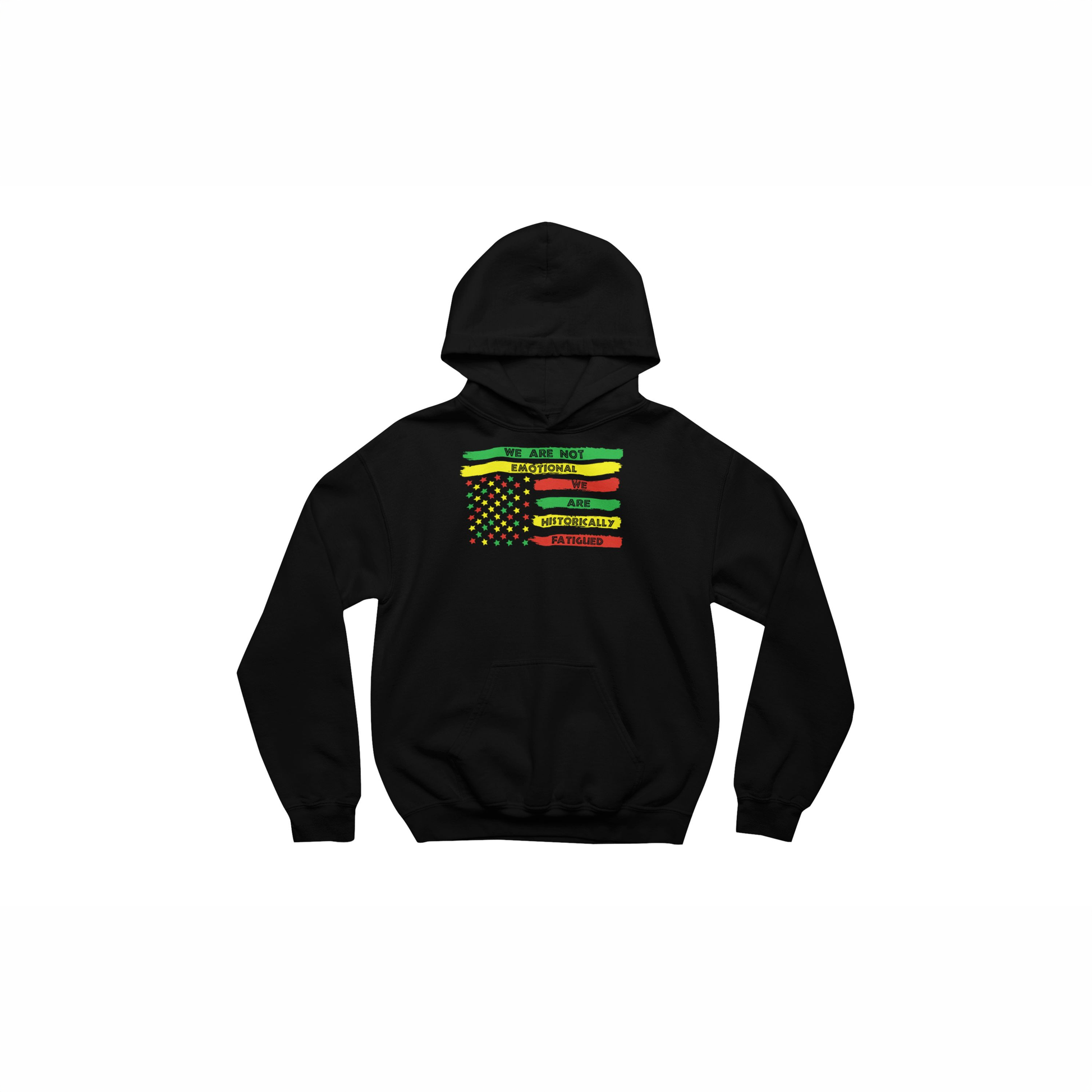Black We Are Not Emotional, We Are Historically Fatigued Juneteenth Flag premium hoodie
