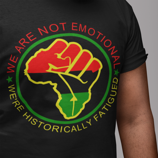 Close view of the raised fist We Are Not Emotional, We’re Historically Fatigued design on a black premium T-shirt